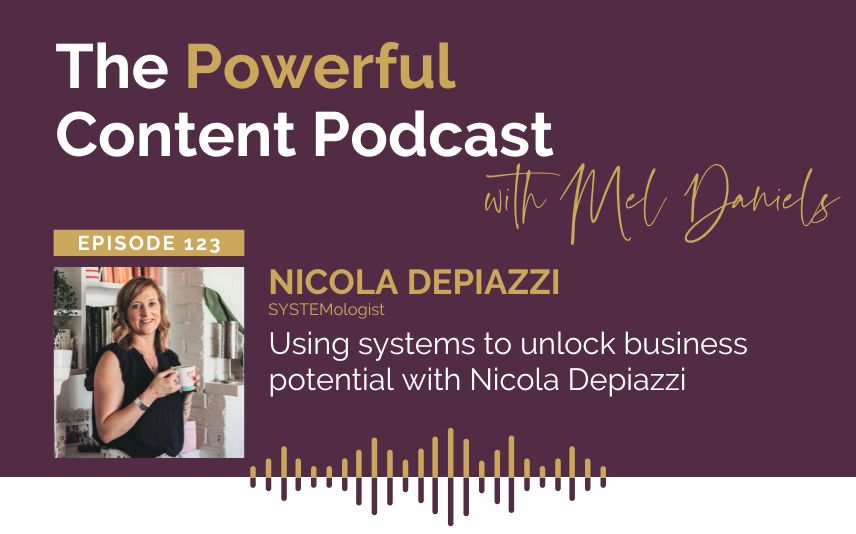 Ep 123 Using systems to unlock business potential with Nicola Depiazzi