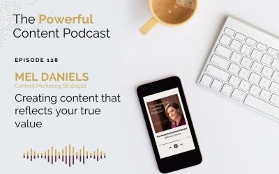 Ep 128 | Creating content that reflects your true value